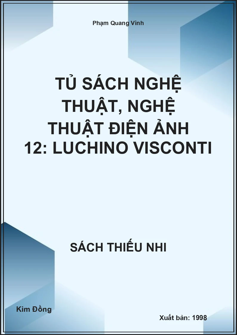 Tủ sách nghệ thuật, Nghệ thuật điện ảnh 12: Luchino Visconti