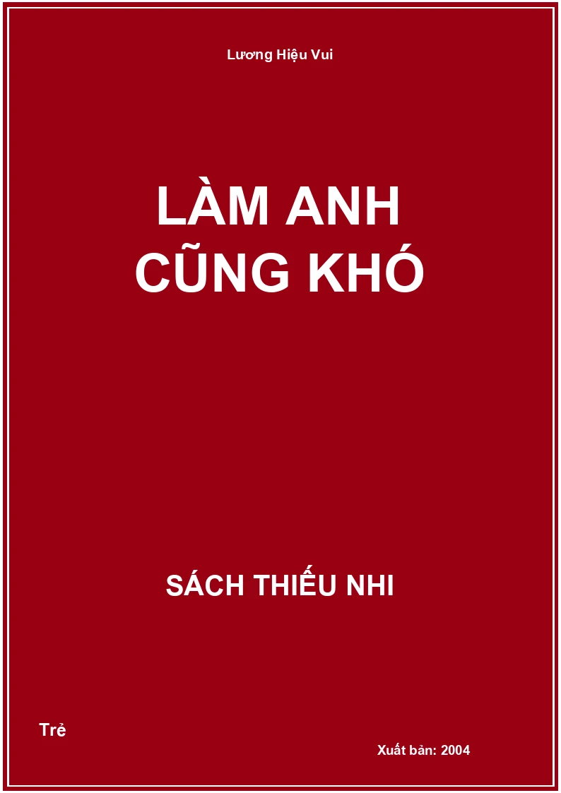 Làm anh cũng khó