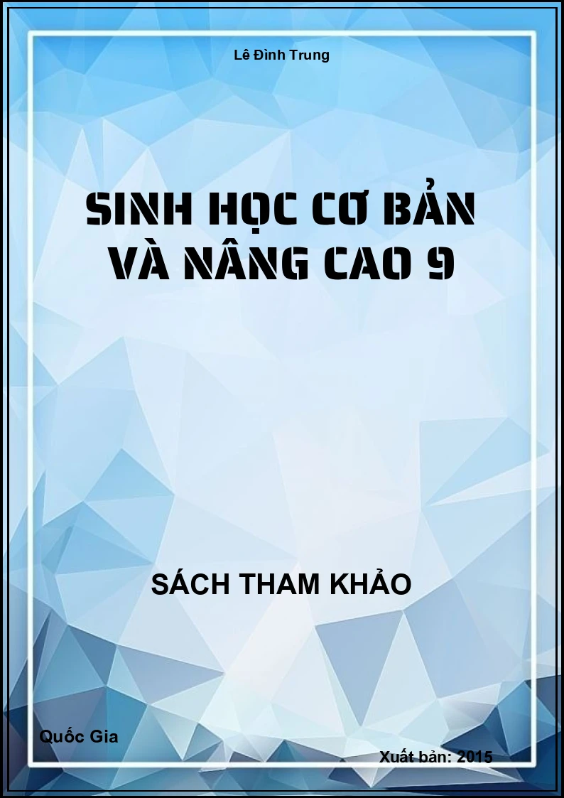 Sinh học cơ bản và nâng cao 9