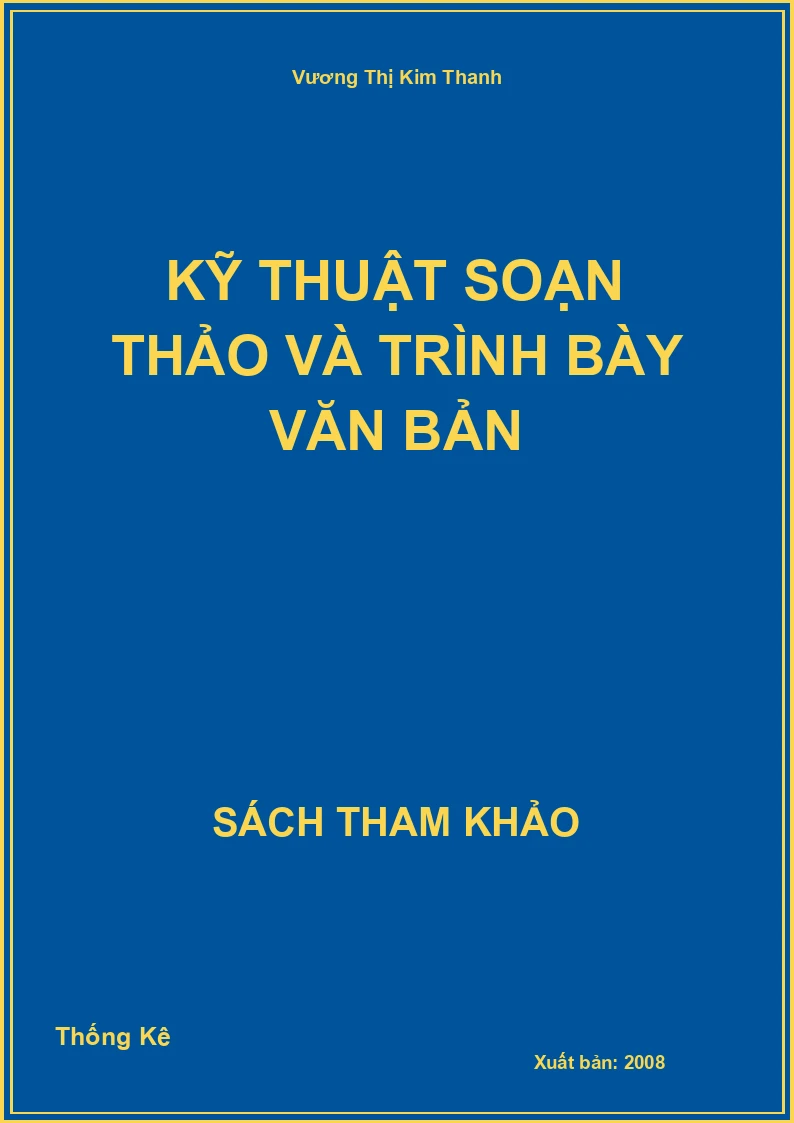 Kỹ thuật soạn thảo và trình bày văn bản