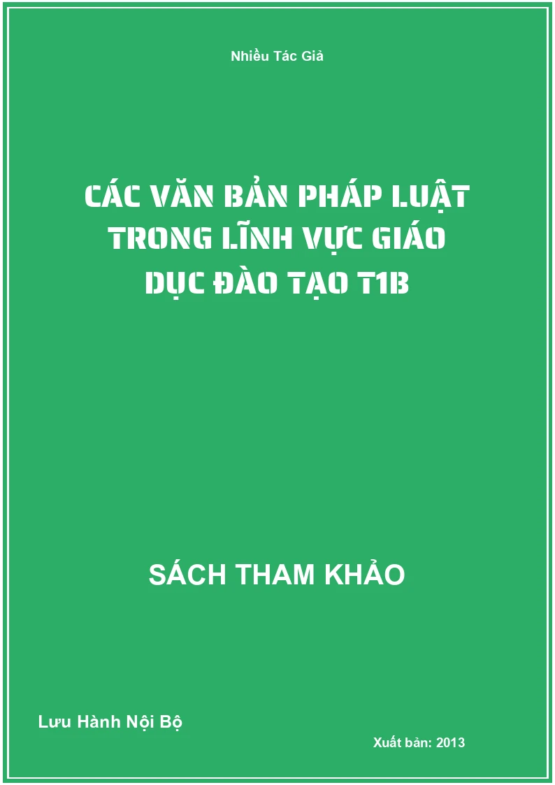 Các văn bản pháp luật trong lĩnh vực giáo dục đào tạo T1B