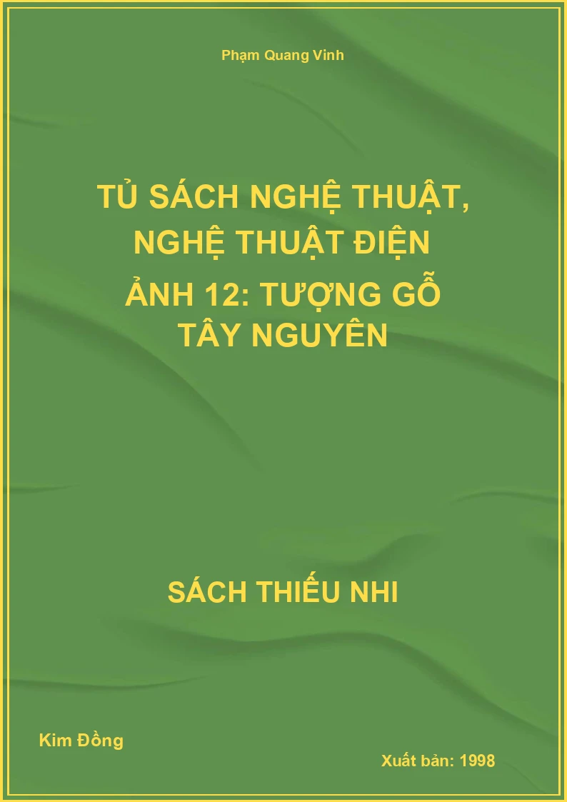 Tủ sách nghệ thuật, Nghệ thuật điện ảnh 12: Tượng gỗ Tây Nguyên