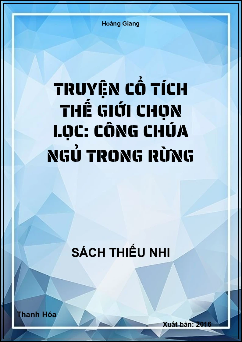 Truyện cổ tích thế giới chọn lọc: Công chúa ngủ trong rừng