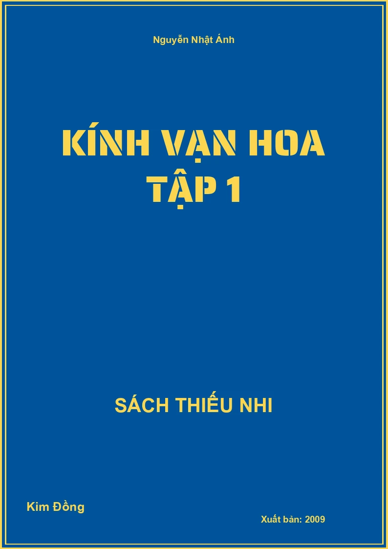 Kính vạn hoa Tập 1