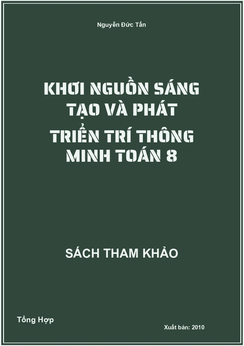 Khơi nguồn sáng tạo và phát triển trí thông minh Toán 8