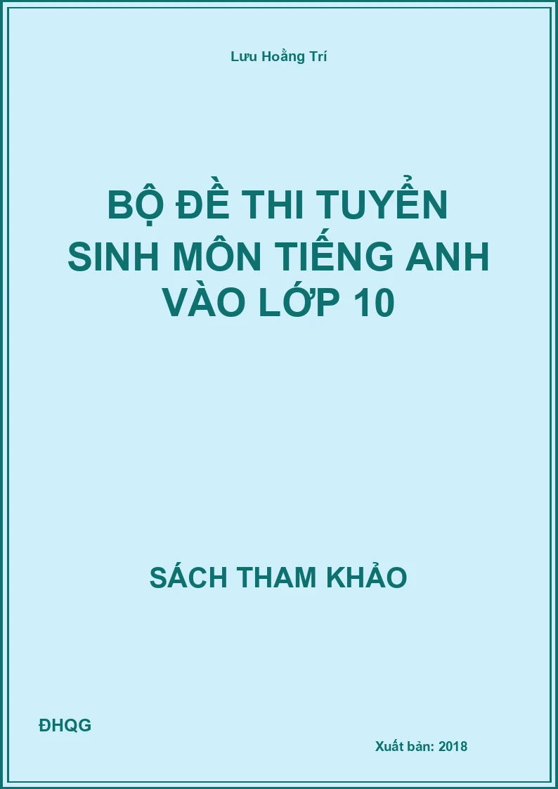 Bộ đề thi tuyển sinh môn Tiếng Anh vào lớp 10