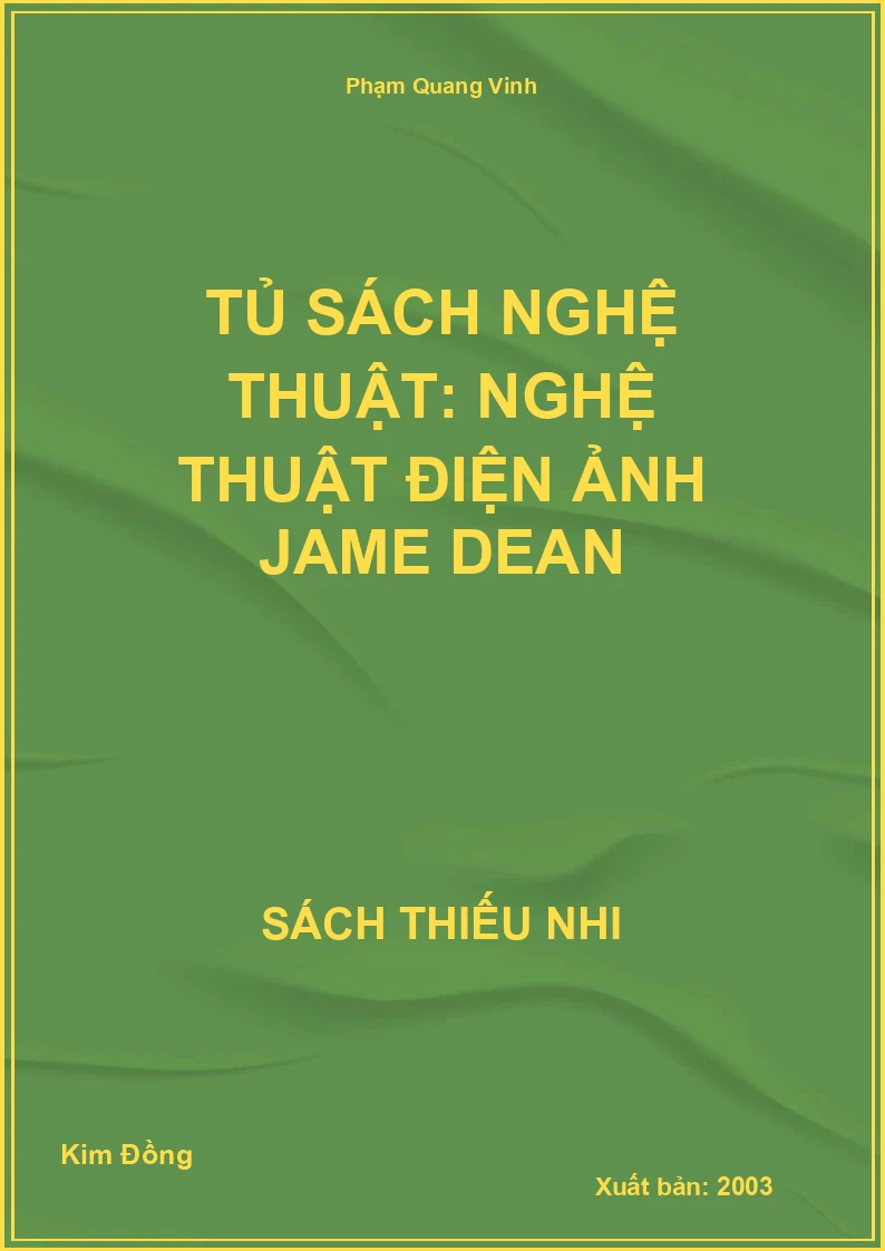 Tủ sách nghệ thuật: Nghệ thuật điện ảnh Jame Dean
