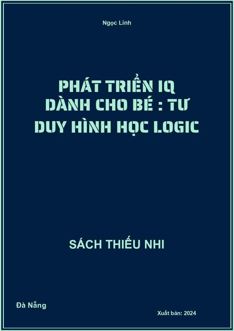 Phát triển IQ dành cho bé : Tư duy hình học logic