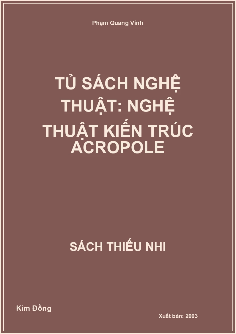 Tủ sách nghệ thuật: Nghệ thuật kiến trúc Acropole