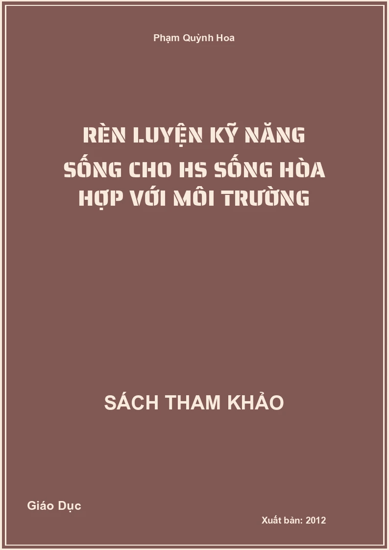 Rèn luyện kỹ năng sống cho HS sống hòa hợp với môi trường