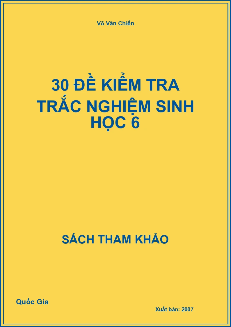 30 đề kiểm tra trắc nghiệm sinh học 6