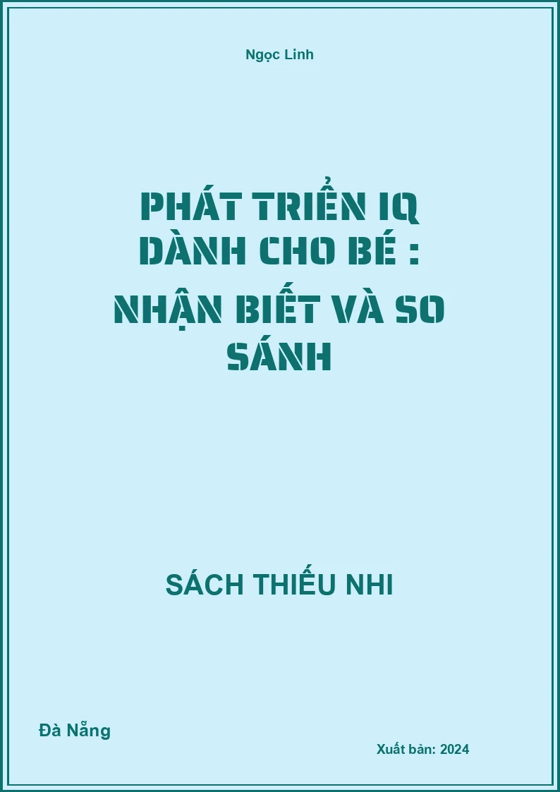 Phát triển IQ dành cho bé : Nhận biết và so sánh