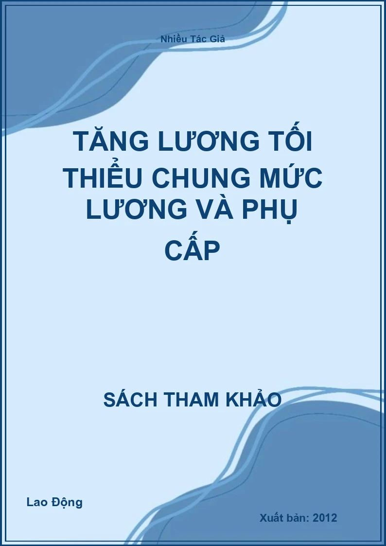 Tăng lương tối thiểu chung mức lương và phụ cấp