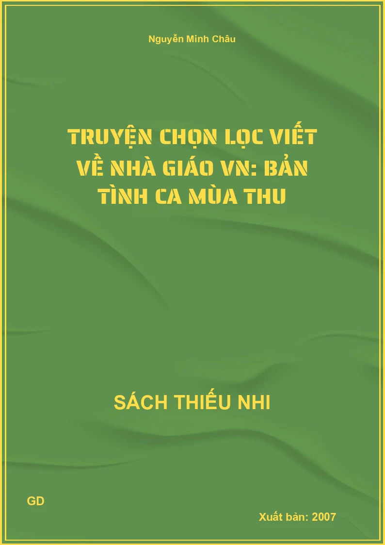 Truyện chọn lọc viết về Nhà giáo VN: Bản tình ca mùa thu