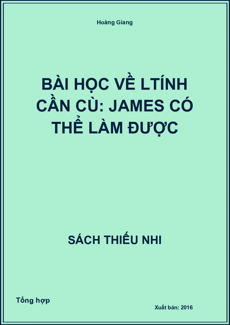 Bài học về ltính cần cù: James có thể làm được