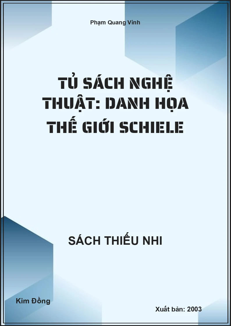 Tủ sách nghệ thuật: Danh họa thế giới Schiele