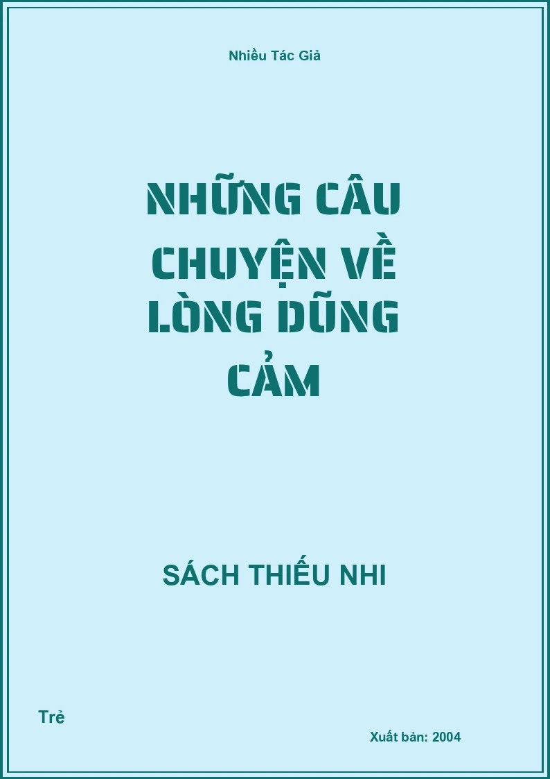 Những câu chuyện về Lòng dũng cảm