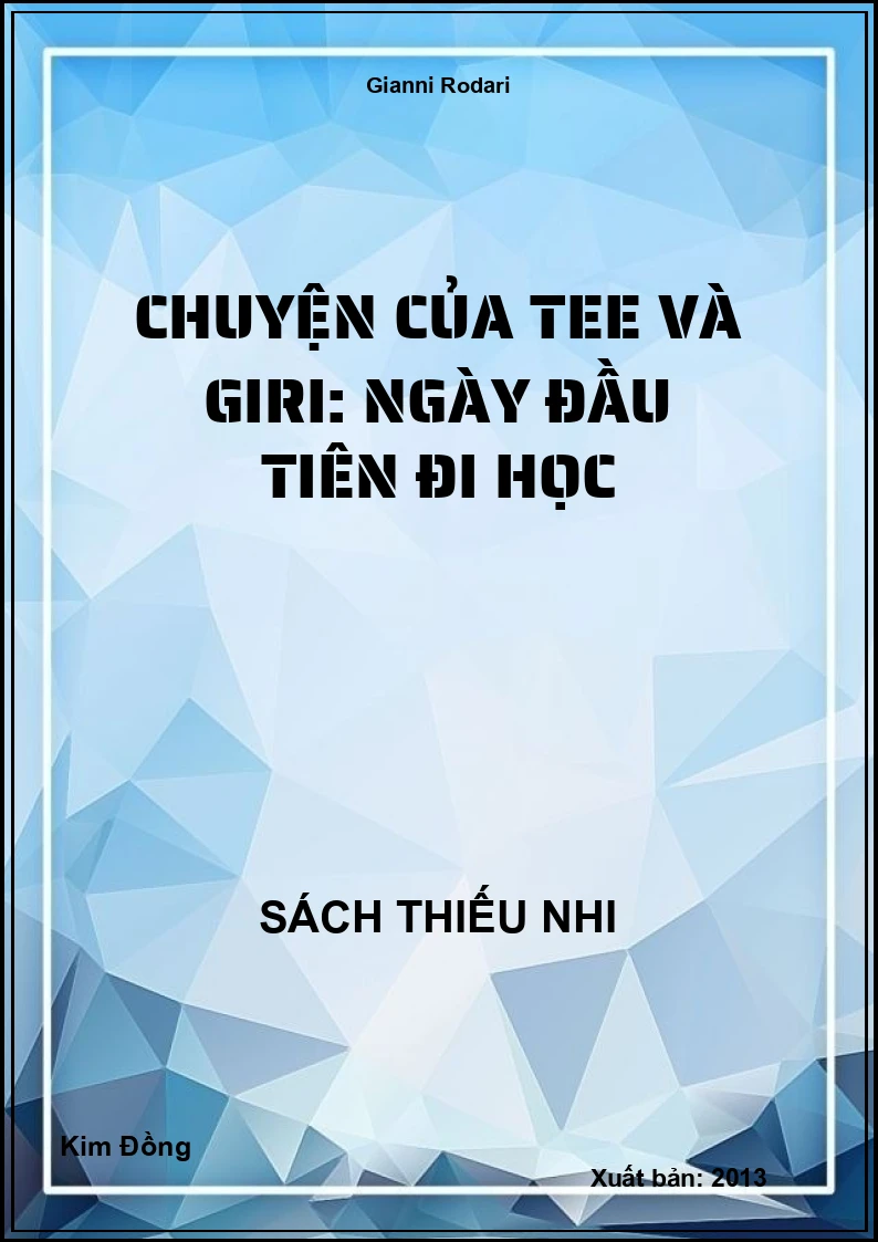 Chuyện của Tee và Giri: Ngày đầu tiên đi học