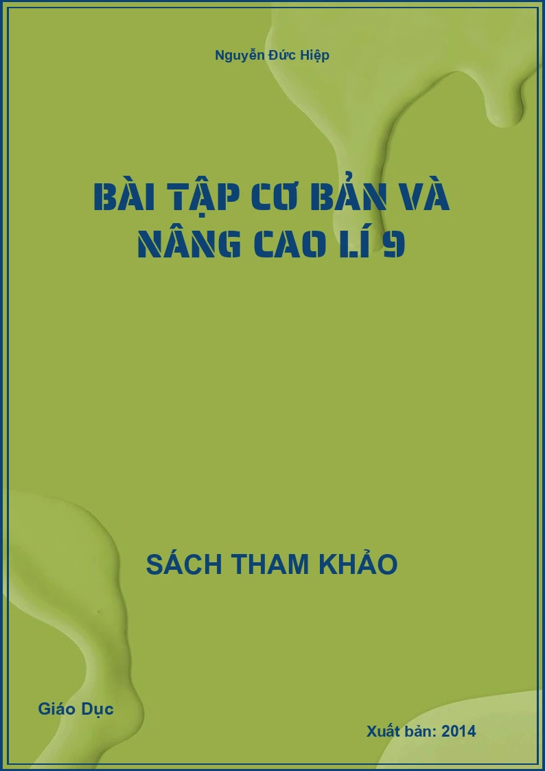 Bài tập cơ bản và nâng cao lí 9