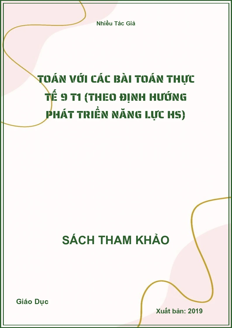 Toán với các bài Toán thực tế 9 T1 (theo định hướng phát triển năng lực HS)