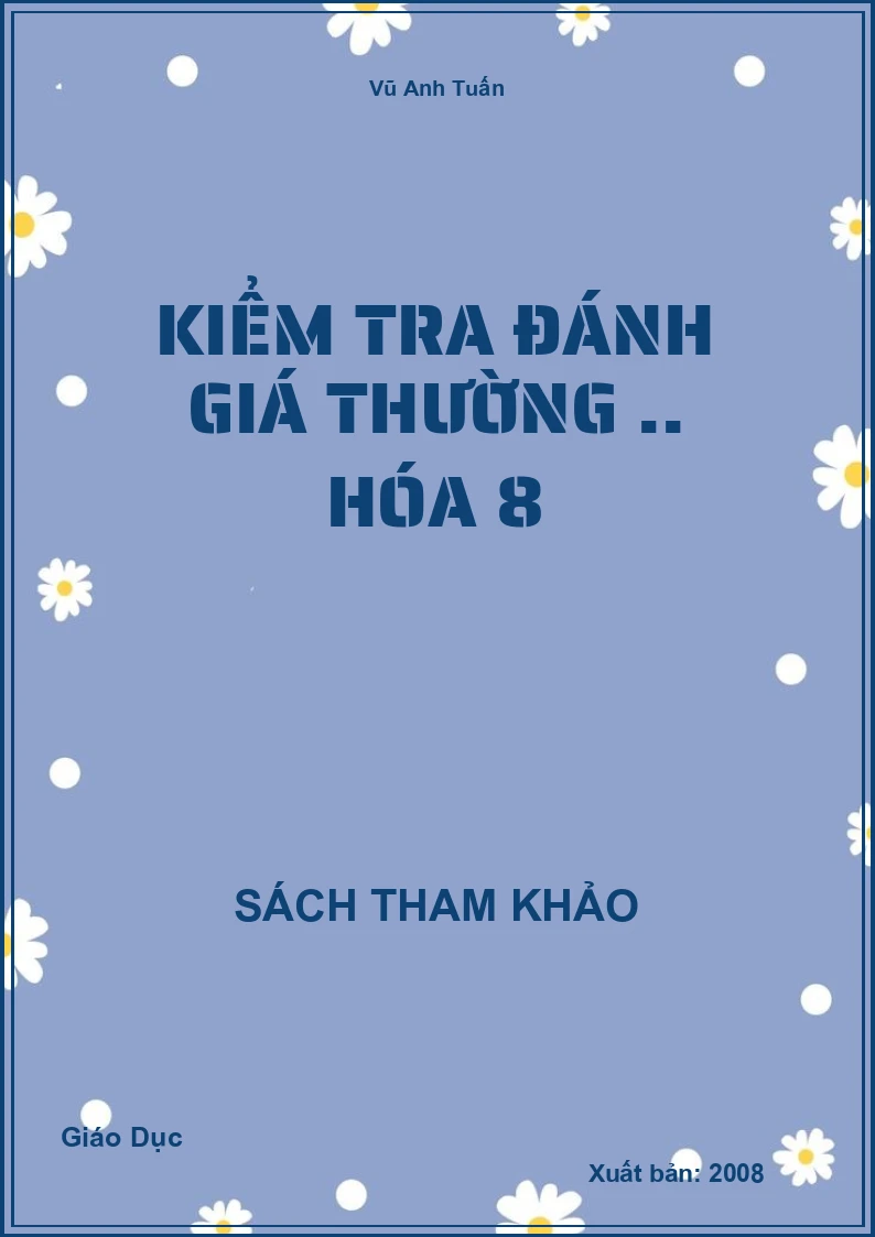 Kiểm tra đánh giá thường .. Hóa 8