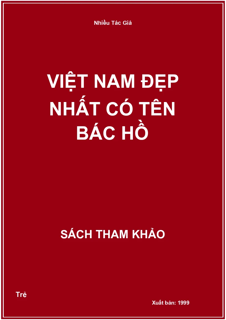 Việt Nam đẹp nhất có tên Bác Hồ