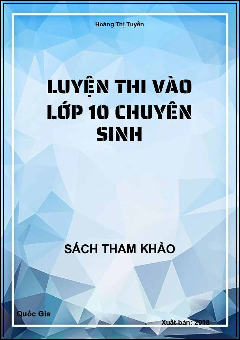 Luyện thi vào lớp 10 chuyên sinh