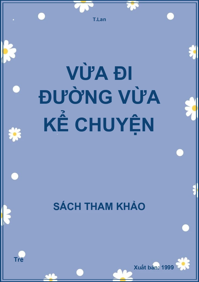 Vừa đi đường vừa kể chuyện