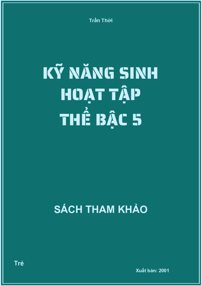 Kỹ năng sinh hoạt tập thể bậc 5
