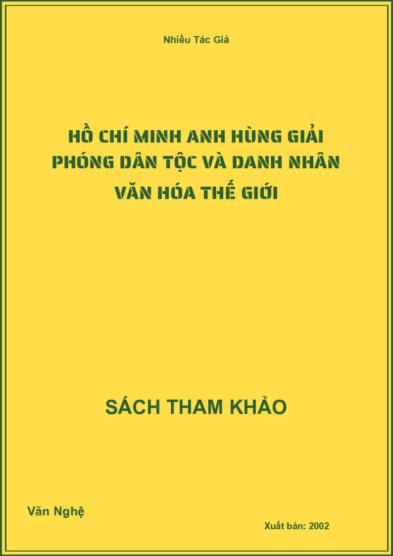 Hồ Chí Minh anh hùng giải phóng dân tộc và danh nhân văn hóa thế giới