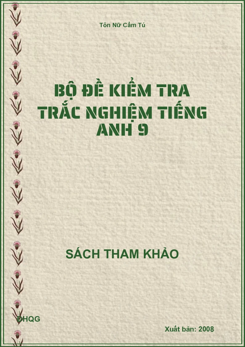 Bộ Đề kiểm tra trắc nghiệm Tiếng Anh 9