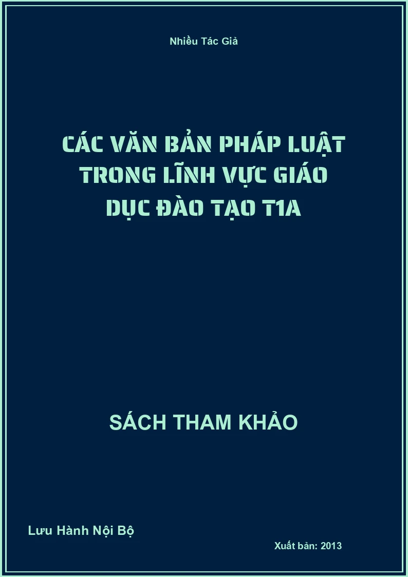 Các văn bản pháp luật trong lĩnh vực giáo dục đào tạo T1A