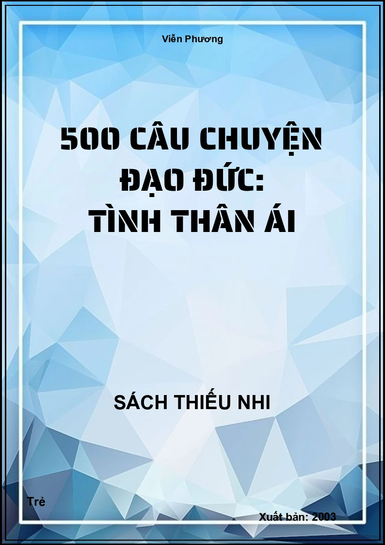 500 câu chuyện đạo đức: Tình thân ái