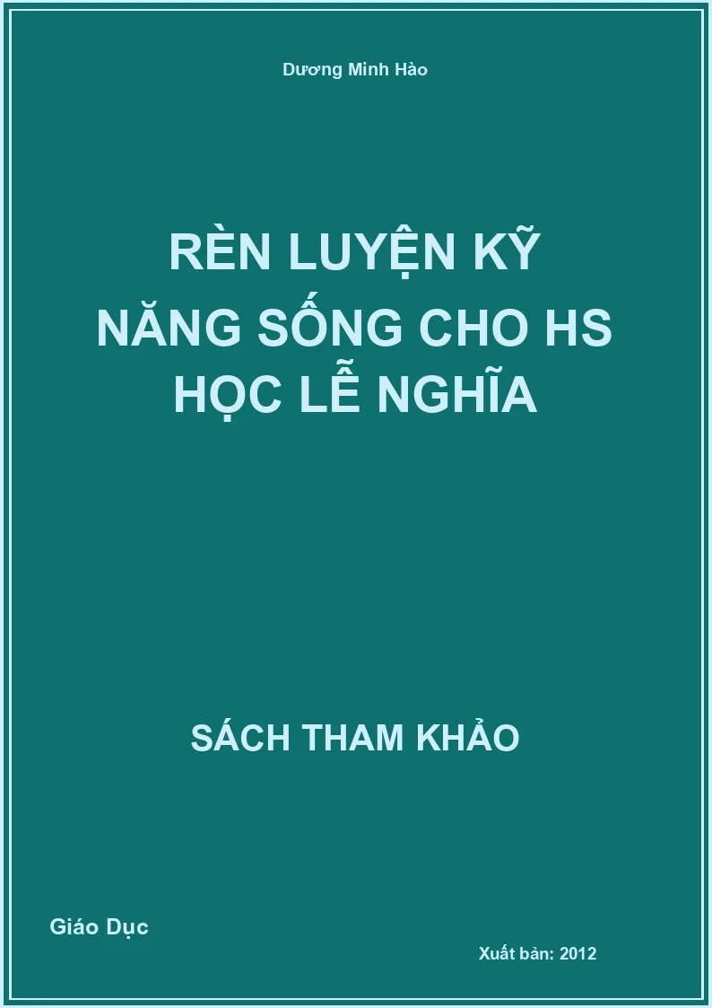 Rèn luyện kỹ năng sống cho HS học lễ nghĩa