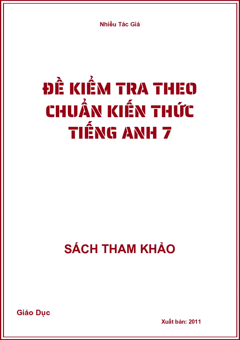 Đề kiểm tra theo chuẩn Kiến thức Tiếng Anh 7