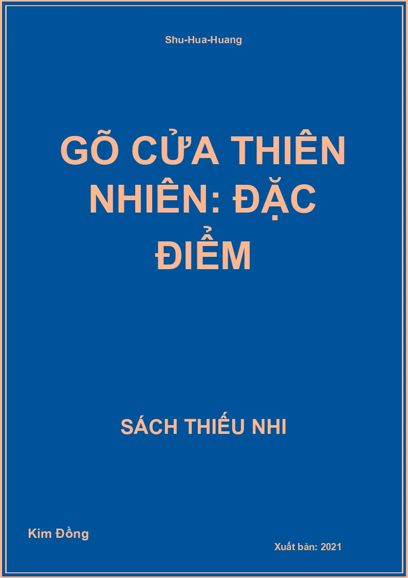 Gõ cửa thiên nhiên: Đặc điểm