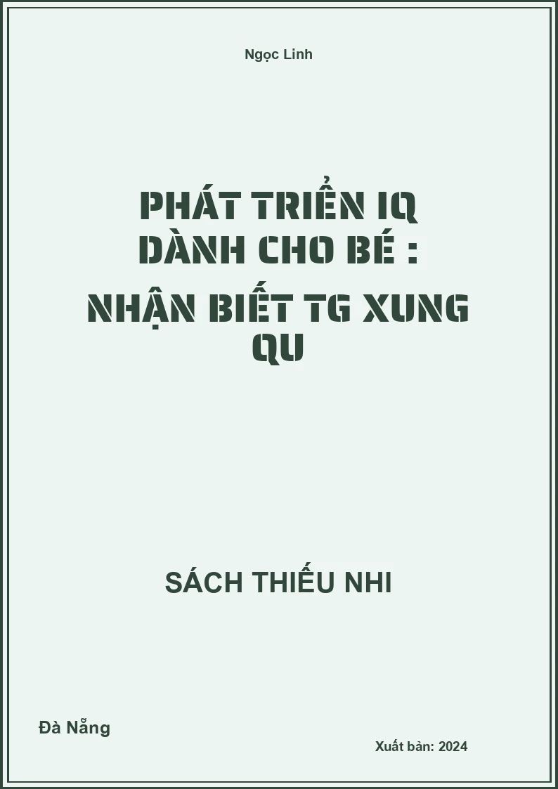 Phát triển IQ dành cho bé : Nhận biết TG xung quanh