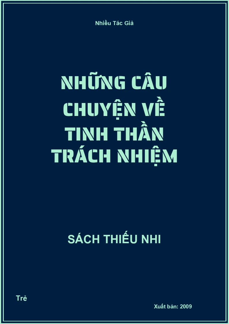 Những câu chuyện về Tinh thần trách nhiệm