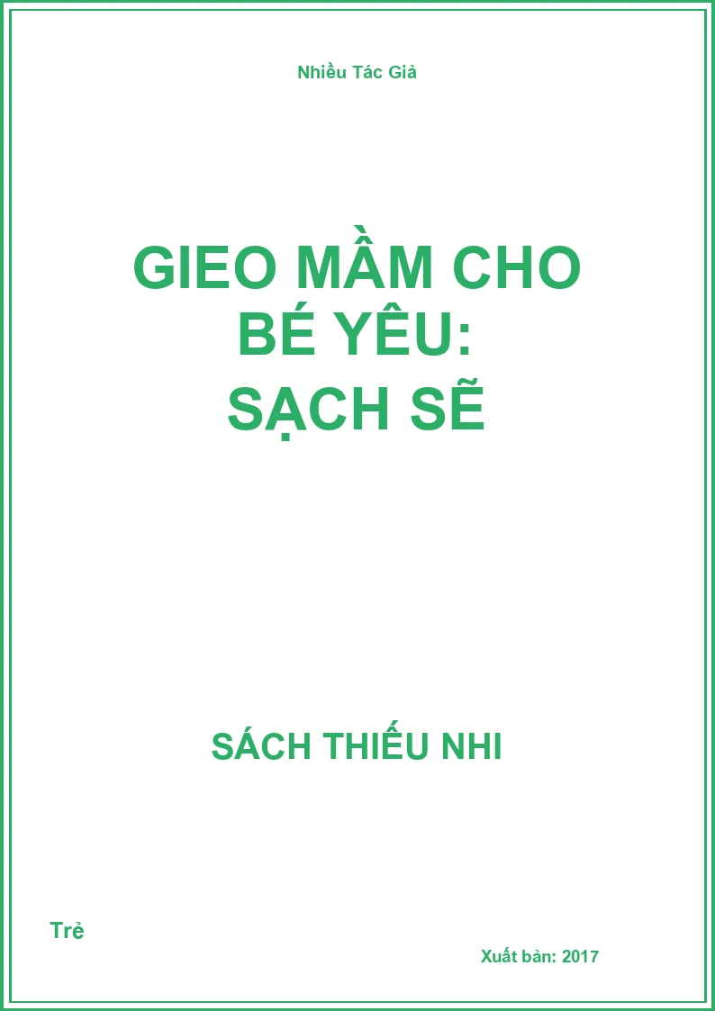 Gieo mầm cho bé yêu: Sạch sẽ