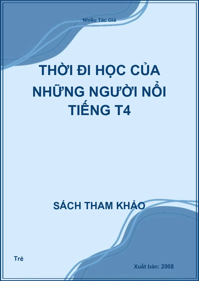 Thời đi học của những người nổi tiếng T4