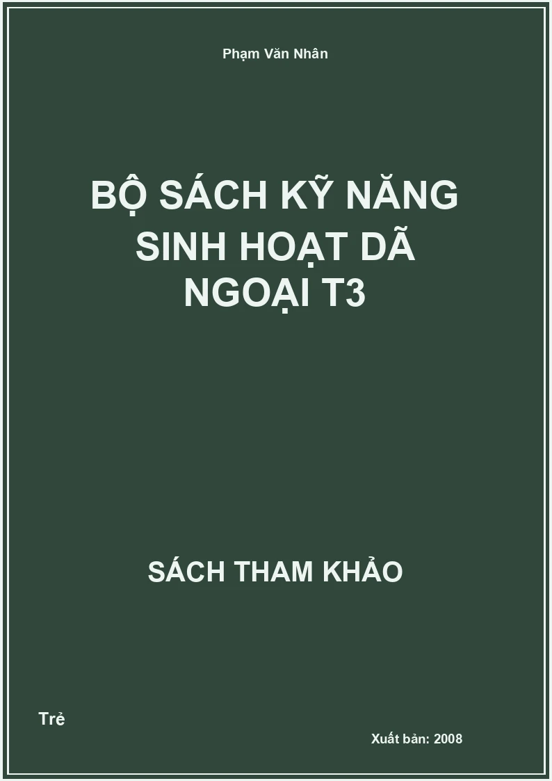 Bộ sách kỹ năng sinh hoạt dã ngoại T3