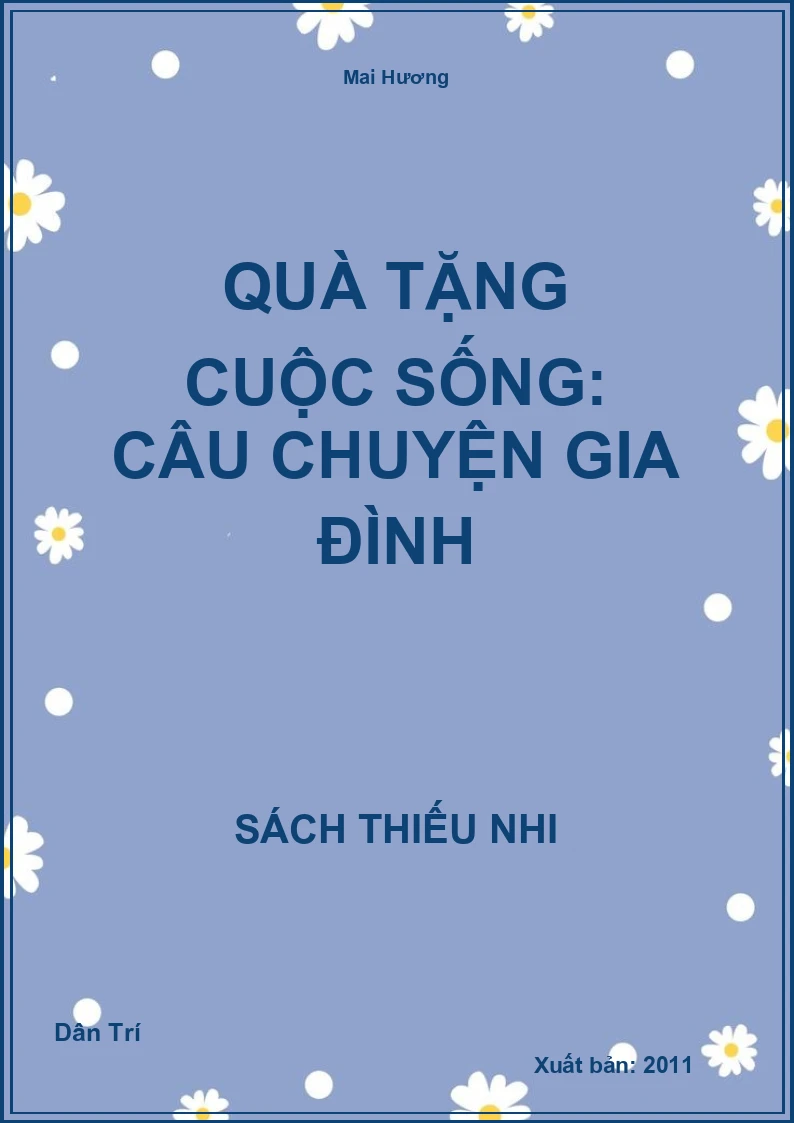 Quà tặng cuộc sống: Câu chuyện gia đình