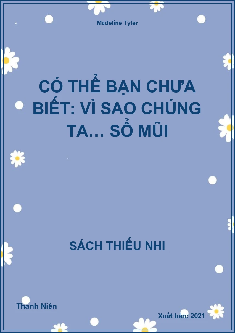 Có thể bạn chưa biết: Vì sao chúng ta… sổ mũi