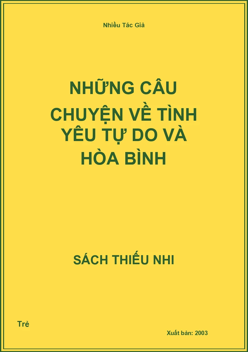 Những câu chuyện về Tình yêu tự do và hòa bình