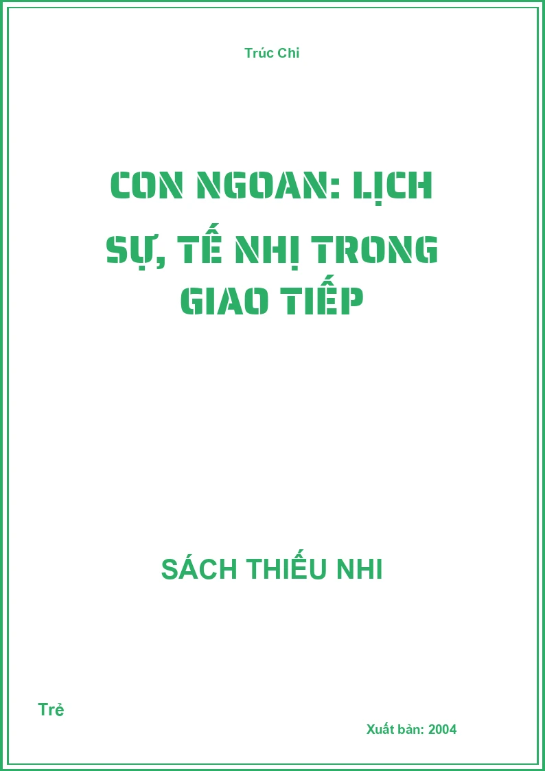 Con ngoan: Lịch sự, tế nhị trong giao tiếp