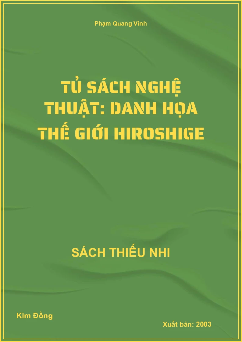 Tủ sách nghệ thuật: Danh họa thế giới Hiroshige