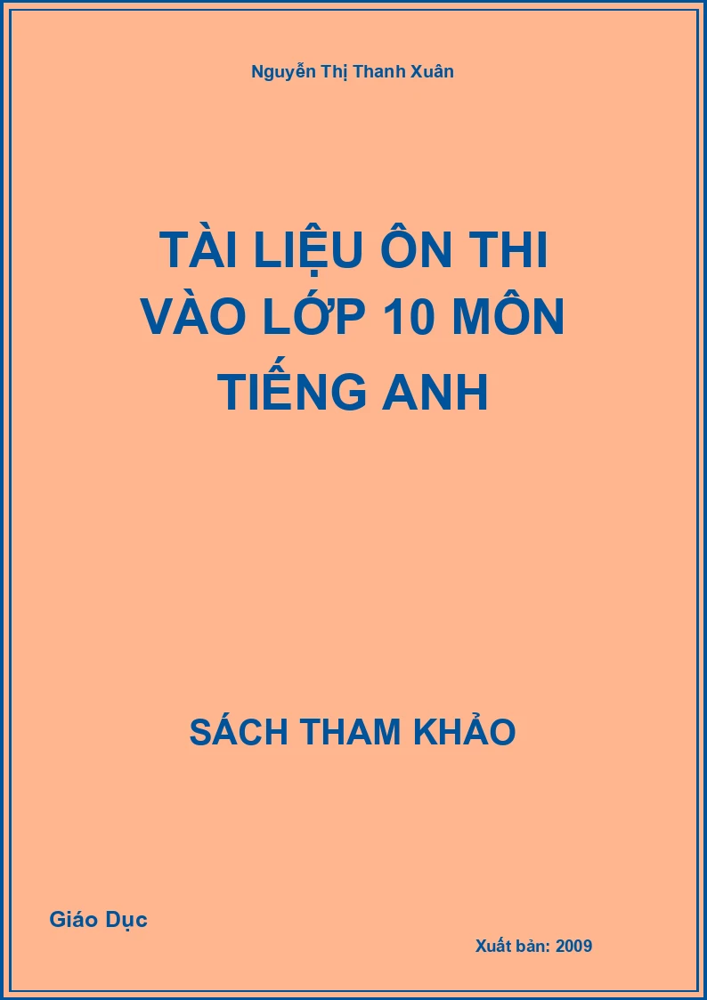 Tài liệu ôn thi vào lớp 10 môn Tiếng Anh