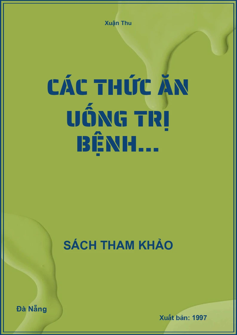 Các thức ăn uống trị bệnh…