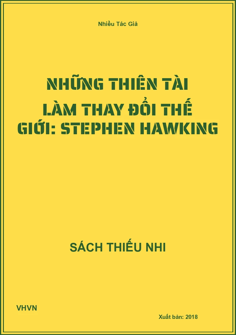 Những thiên tài làm thay đổi thế giới: Stephen Hawking