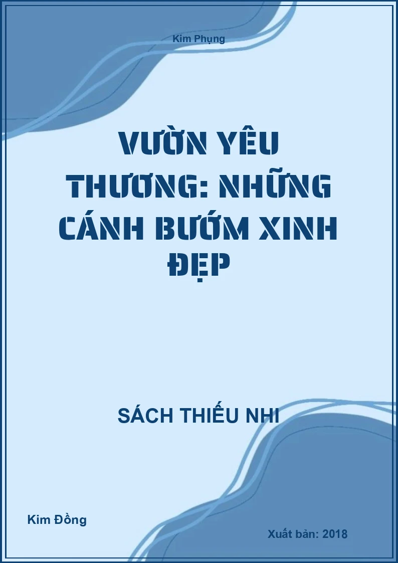 Vườn yêu thương: Những cánh bướm xinh đẹp